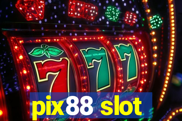 pix88 slot